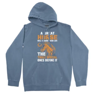 A Great Will Change Your Life The Truly Special Ones Define It Unisex Comfort Colors Hooded Sweatshirt