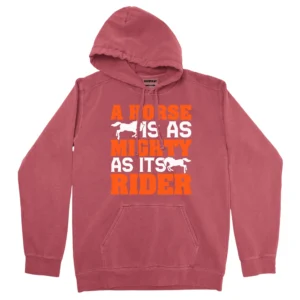 A Horse Mighty As Its Rider Unisex Comfort Colors Hooded Sweatshirt