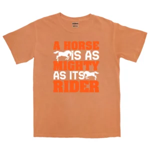 A Horse Mighty As Its Rider Unisex Comfort Colors T-shirts
