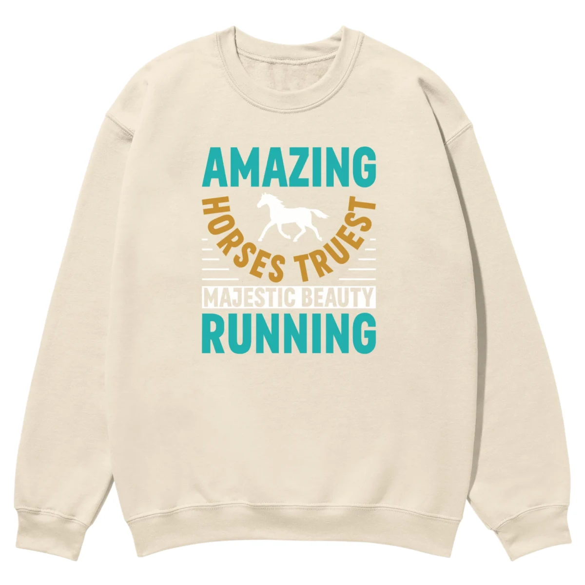 Amazing Horses Truest Majestic Beauty Running Unisex Sweatshirt