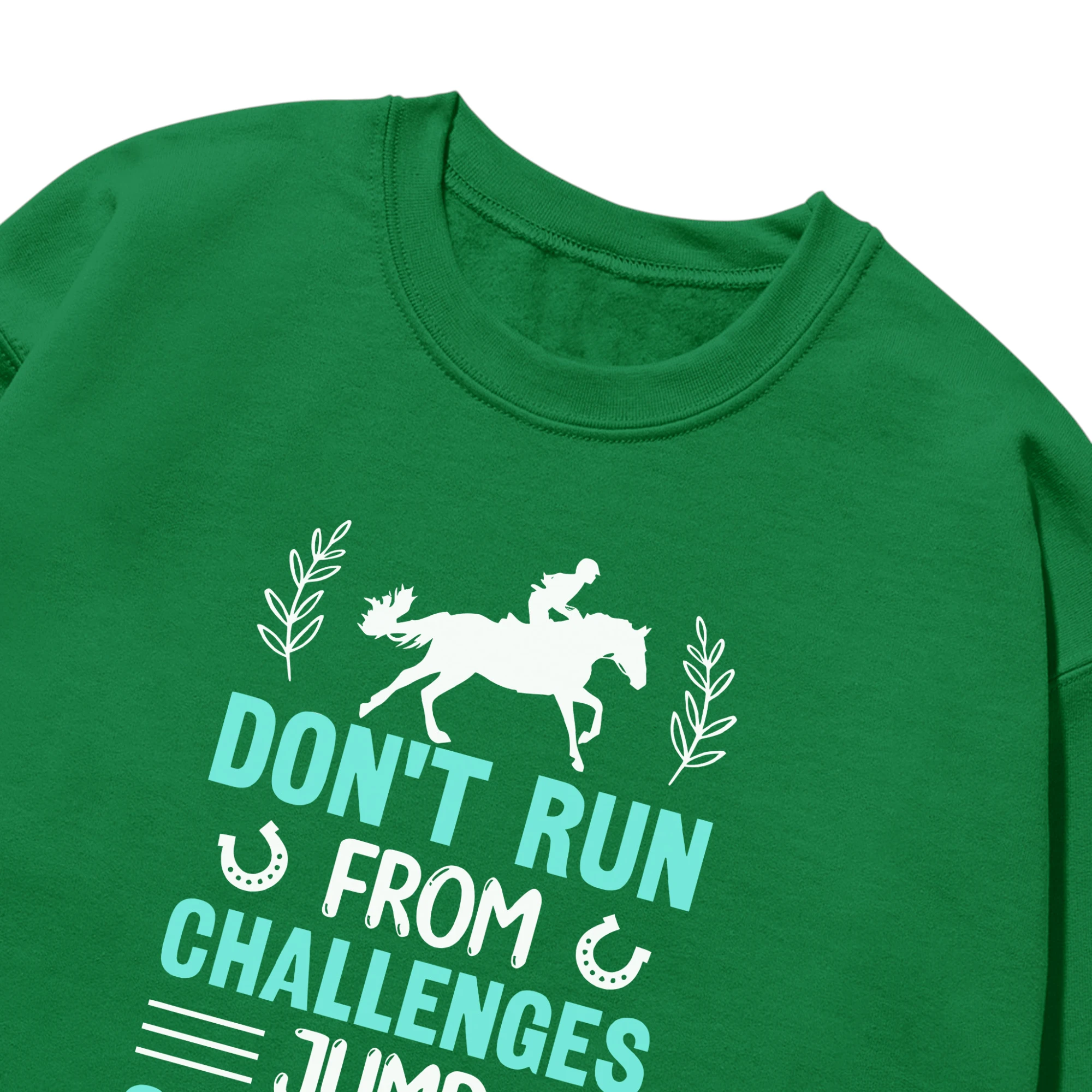 Don’t Run From Challenges Jump Over Them Unisex Sweatshirt Don’t Run From Challenges Jump Over Them Unisex Sweatshirt