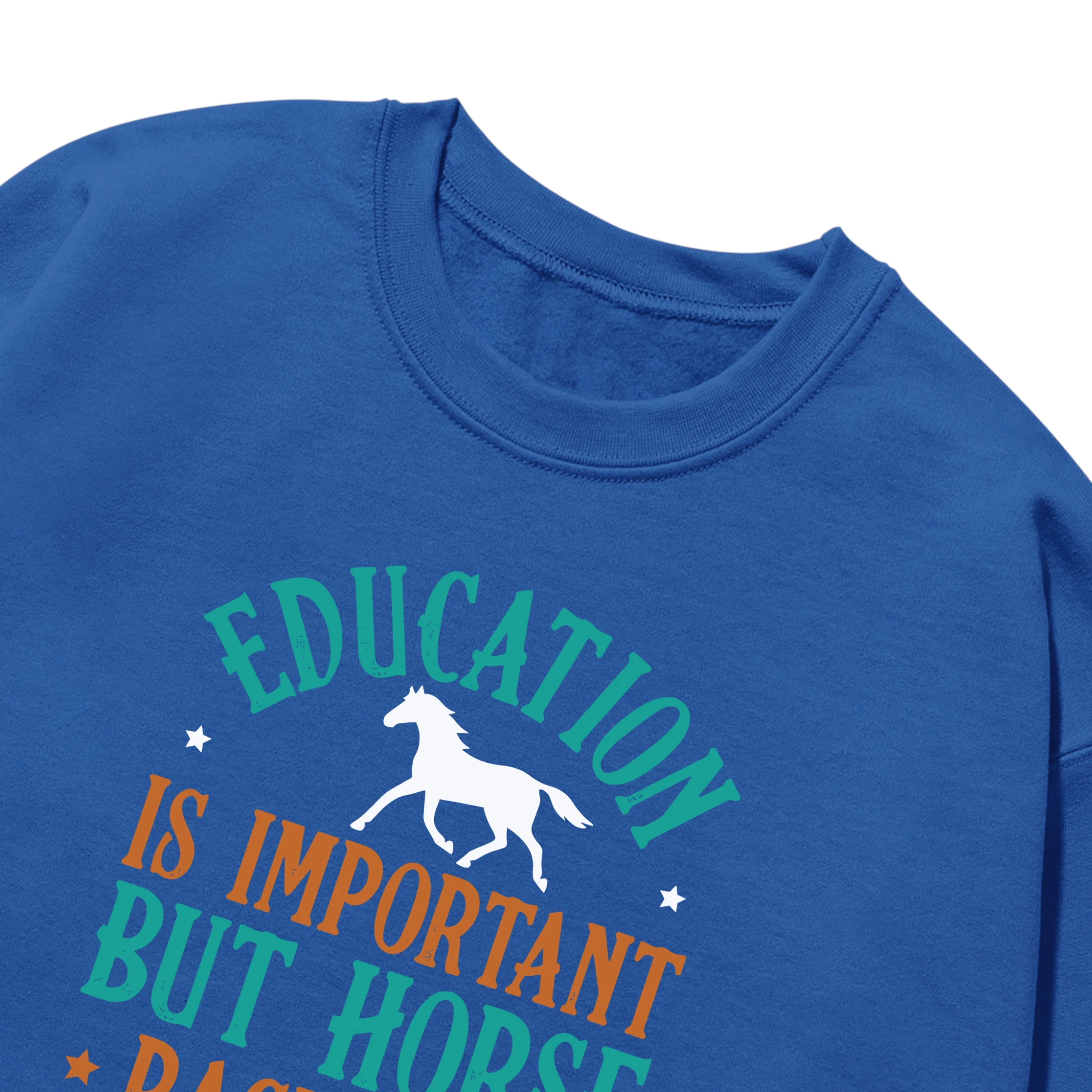 Education Is Important But Horse Racing Is Importanter Unisex Sweatshirt Education Is Important But Horse Racing Is Importanter Unisex Sweatshirt